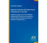 Règlement d'exécution (UE) 2026/914 de la Commission du 21 avril 2026: modifiant les annexes V, XIII et XIV du règlement d'exécution (UE) 2021/404 en ... aux États-Unis et au Royaume-Uni [...]