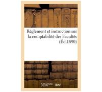 Règlement Et Instruction Sur La Comptabilité Des Facultés