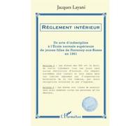 Jacques Layani – Règlement intérieur : Un acte d'indiscipline (Fontenay-aux-Roses, 1961) – Broché