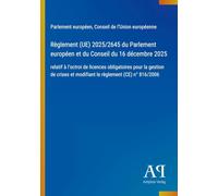 Règlement (UE) 2025/2645 du Parlement européen et du Conseil du 16 décembre 2025: relatif à l'octroi de licences obligatoires pour la gestion de crises et modifiant le règlement (CE) n° 816/2006