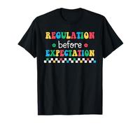 Réglementation Avant Les attentes Autisme Éducation spéciale T-Shirt