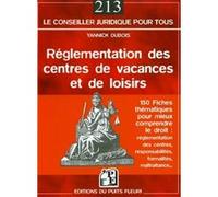 La Réglementation Des Centres De Vacances Et De Loisirs - 150 Fiches Thématiques Pour Comprendre Le Droit