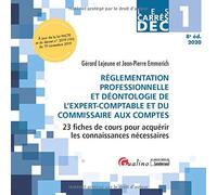 Réglementation professionnelle et déontologie de l'expert-comptable et du commissaire aux comptes: 23 fiches de cours pour acquérir les connaissances nécessaires
