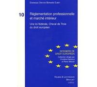Règlementation professionnelle et marché intérieur Dominique Dreyer (Auteur), Bernard Dubey (Auteur)