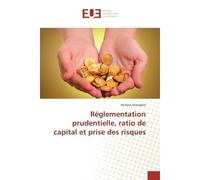 Reglementation prudentielle, ratio de capital et prise des risques - Hichem Maraghni - Universitaires Europeennes - broché - Etude