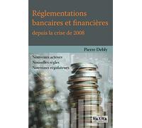 Réglementations bancaires et financières depuis la crise de 2008
