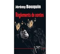 Réglements de contes - Jérémy Bouquin - Pavillon Noir Eds - broché - Roman