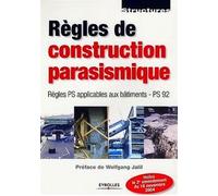 Règles de construction parasismique Règles PS applicables aux bâtiments - PS 92 - Inclus le 2e amendement du 16 novembre 2004 - Collectif - Eyrolles - broché - Etude