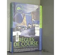 Règles de course commentées et illustrées