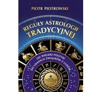 Règles de l'astrologie traditionnelle - Piotr Piotrowski (Buch auf Polnisch)