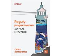 Règles de programmation Comment écrire un meilleur code Chris Zimmerman (Buch auf Polnisch)