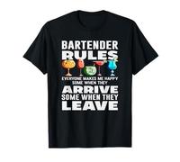 Règles du Barman : Tout Le Monde me Rend Heureuse Arrive Leave T-Shirt