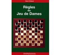 H CHILAND – Les règles du jeu de dame – Coups expliqués, analyse d'une partie – Livre