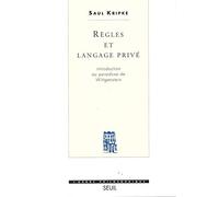 Règles et Langage privé. Introduction au paradoxe de Wittgenstein