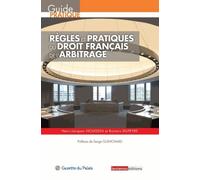 Règles Et Pratiques Du Droit Français De L'arbitrage