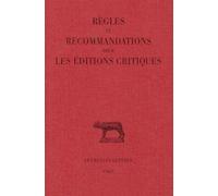 Règles Et Recommandations Pour Les Éditions Critiques - Série Latine