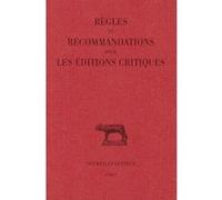 Règles Et Recommandations Pour Les Éditions Critiques - Série Latine