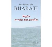 Règles et voies universelles Bharati Shuddhananda (Auteur)