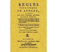 Règles pour former un avocat Antonin-Gaspar Boucher D'Argis (Auteur)