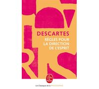 Règles pour la direction de l'esprit - René Descartes - Lgf - Poche - Essai