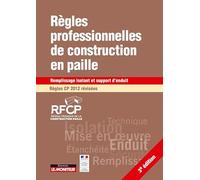 Règles professionnelles de construction en paille Régles CP 2012 révisées: Remplissage isolant et support d'enduit