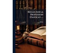 Règles Sur La Profession D'avocat......