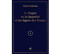 Règne de la quantité et les signes des temps (Le) - René Guénon - Albouraq - relié - Essai