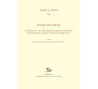 Regni di carta. Modelli politici e rappresentazione del potere nel romanzo ligure e veneto del Seicento