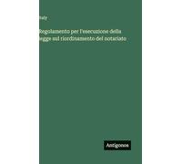 Regolamento per l'esecuzione della legge sul riordinamento del notariato