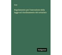Regolamento per l'esecuzione della legge sul riordinamento del notariato