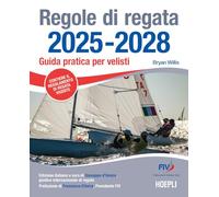 Regole di regata 2025-2028. Guida pratica per velisti