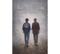 REGRESANDO A CASA ENTRE TINIEBLAS