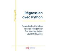 Régression avec Python PIERRE-ANDRÉ CORNILLON (Auteur), Nicolas Hengartner (Auteur), Éric Matzner-Løber (Auteur), Laurent Rouvière (Auteur)