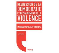 Régression de la démocratie et déchainement de la violence