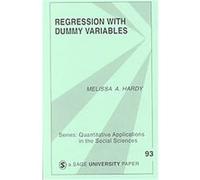 Regression With Dummy Variables, Sage University Papers Series. Quantitative Applications in the Social scieNces, No. 07-093 Melissa A. Hardy (Auteur)