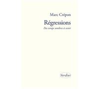 Régressions - Des Temps Sombres À Venir