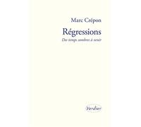 Régressions - Marc Crépon - Verdier - broché - Essai
