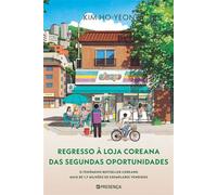 Regresso à Loja Coreana das Segundas Oportunidades - Ho-Yeon Kim - Editorial Presença - ebook (ePub) - Livre
