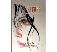 REGRET: Feel Regret-Feel Better. A One-sided love story.