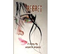 REGRET: Feel Regret-Feel Better. A One-sided love story.