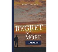 Regret No More: A Memoir