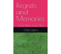 Regrets And Memories: Once Bitten Twice Shy
