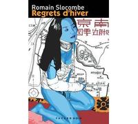Regrets d'hiver - Romain Slocombe - Fayard - broché - Roman
