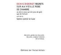 Regrets sur ma vieille robe de chambre - Denis Diderot - Eclat Eds De L' - broché - Roman