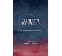 REGRETS - The thoughts that keep me up at night.