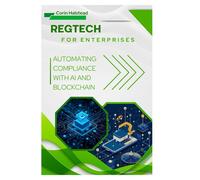 RegTech for Enterprises: Automating Compliance with AI and Blockchain