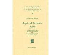 Regulæ ad Directionem IngenII: Texte critique établi par Giovanni Crapulli avec la version hollandaise du XVIIième siècle