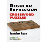 Regular Expression Crossword Puzzles: Exercise Book