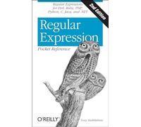 Regular Expression Pocket Reference: Regular Expressions for Perl, Ruby, Php, Python, C, Java and .Net