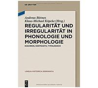 Regularität Und Irregularität In Phonologie Und Morphologie